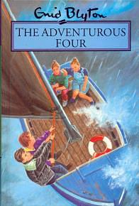 Enid Blyton's The Adventurous Four by Enid Blyton