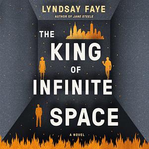 The King of Infinite Space by Lyndsay Faye