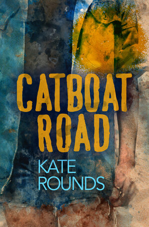 Catboat Road by Kate Rounds