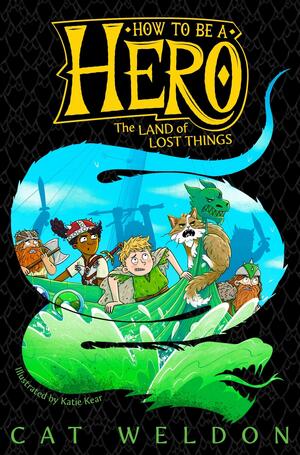 Land of Lost Things by Cat Weldon