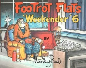 Footrot Flats Weekender 6 by Murray Ball