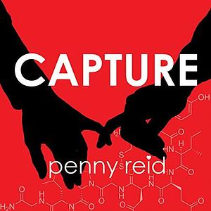  Elements of Chemistry: Capture by Penny Reid