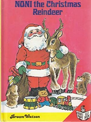 Noni the Christmas Reindeer by Daphne Doward Hogstrom, June Goldsborough