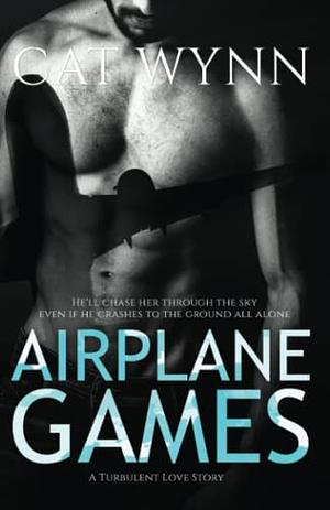 Airplane Games by Cat Wynn