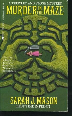 Murder in the Maze by Sarah J. Mason