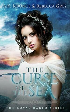 The Curse of the Sea by Nikki Hunter, A.K. Koonce