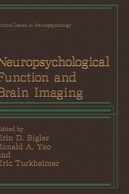 Neuropsychological Function and Brain Imaging by 