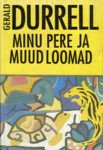 Minu pere ja muud loomad by Gerald Durrell, Piret Saluri, Rein Saluri