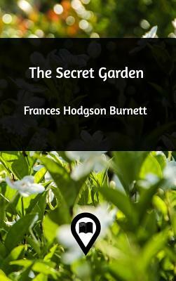 The Secret Garden by Frances Hodgson Burnett