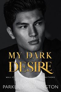 My Dark Desire by L.J. Shen, Parker S. Huntington