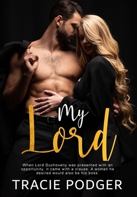 My Lord by Tracie Podger