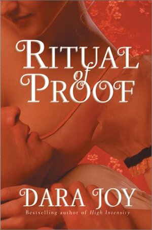 Ritual of Proof by Dara Joy