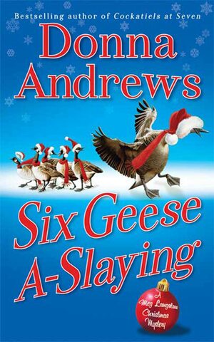 Six Geese A-Slaying by Donna Andrews