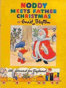 Noddy Meets Father Christmas by Enid Blyton