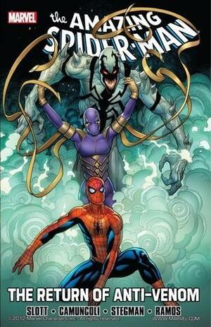 The Amazing Spider-Man: The Return of Anti-Venom by Dan Slott, Ryan Stegman, Giuseppe Camuncoli, Humberto Ramos