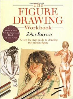 The Figure Drawing Workbook by John Raynes