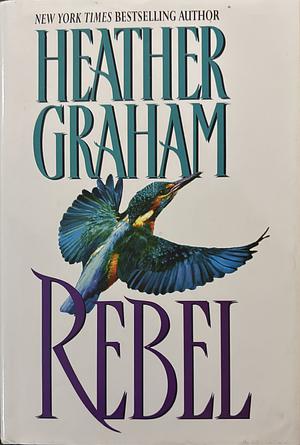 Rebel by Heather Graham