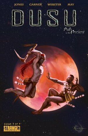 DUSU: Path of the Ancient #3 by Christopher Garner, James C. Webster, Sebastian A. Jones