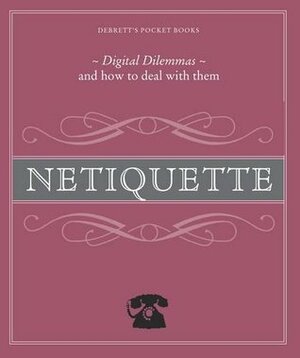 Debrett's Netiquette by Debrett's