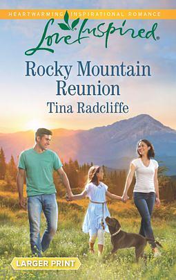 Rocky Mountain Reunion by Tina Radcliffe