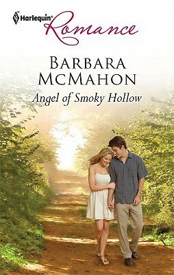 Angel of Smoky Hollow. Barbara McMahon by Barbara McMahon