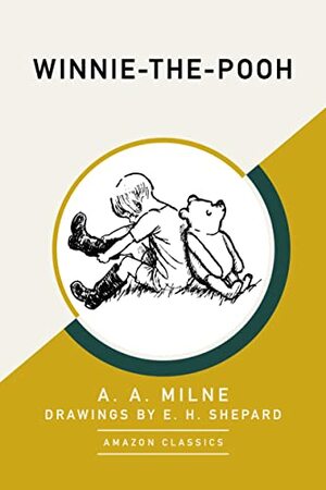 Winnie-the-Pooh (AmazonClassics Edition) by A.A. Milne