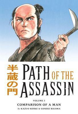 Path of the Assassin, Vol. 3: Comparison of a Man by Kazuo Koike, Goseki Kojima