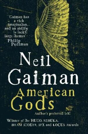 American Gods: Author's preferred text by Neil Gaiman