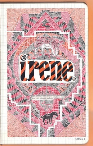 Irene 6 by Dakota McFadzean, Andy Warner, d w