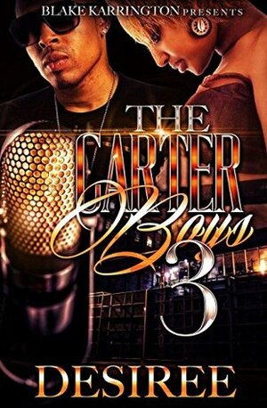 The Carter Boys 3 by Desiree M. Granger