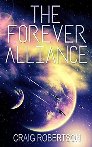 The Forever Alliance by Craig Robertson