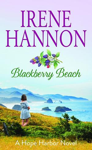 Blackberry Beach by Irene Hannon
