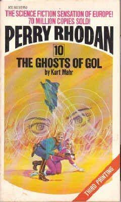 The Ghosts of Gol (Perry Rhodan #10) by Kurt Mahr
