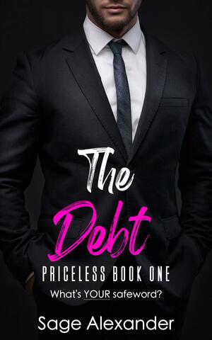 The Debt by Sage Alexander, Sage Alexander