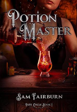 Potion Master by Sam Fairburn