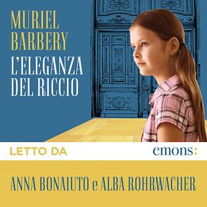 L'eleganza del riccio by Muriel Barbery