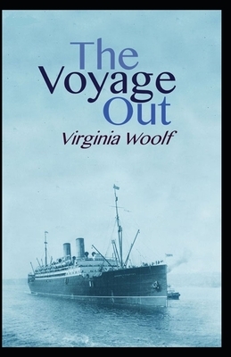 The voyage out (Annotated) by Virginia Woolf