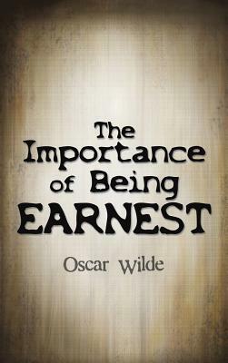 The Importance of Being Earnest by Oscar Wilde