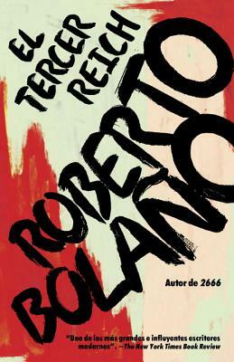 El Tercer Reich by Roberto Bolaño