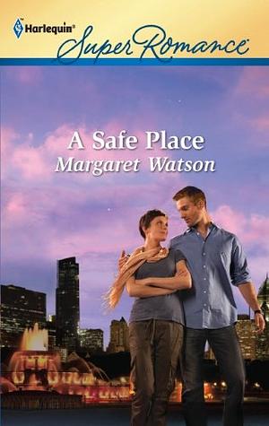 A Safe Place by Margaret Watson