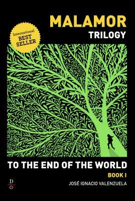 To the End of the World by José Ignacio Valenzuela