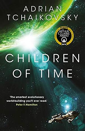 Children of Time by Adrian Tchaikovsky