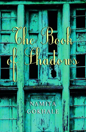 Book Of Shadows by Namita Gokhale