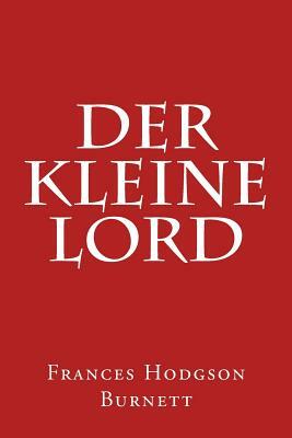 Der Kleine Lord by Frances Hodgson Burnett