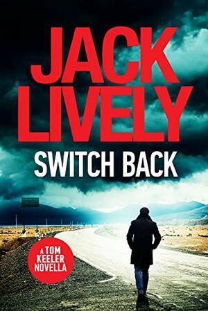 Switch Back by Jack Lively
