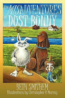 The Misadventures of Dust Bunny by Beth Smithem