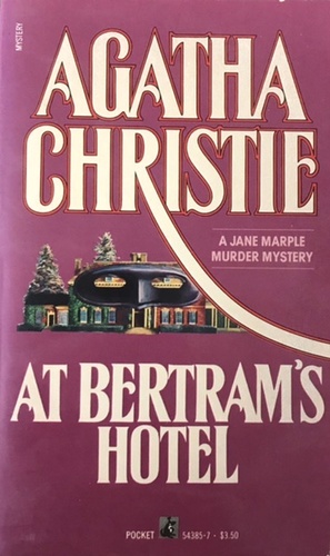 At Bertram's Hotel: A Miss Marple Mystery by Agatha Christie