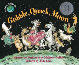 Gobble, Quack, Moon [With Audio CD] by Matthew Gollub