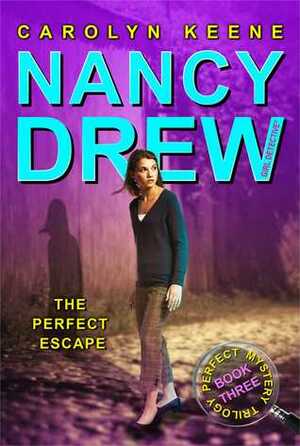 The Perfect Escape by Carolyn Keene