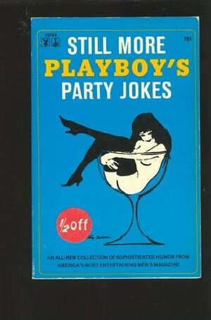 Still More Playboy's Party Jokes by Playboy Enterprises, LeRoy Neiman